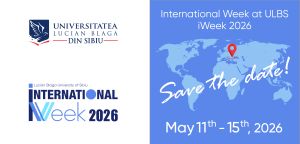 Graphic promoting International Week 2026 at Lucian Blaga University of Sibiu (ULBS), held May 11–15. The left side features the university’s logo and name in Romanian and English. The right side shows a blue map with a red pin marking Sibiu, Romania, and event details encouraging viewers to save the date.