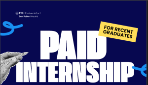 Promotional graphic announcing a paid internship opportunity for recent graduates from CEU Universidad San Pablo in Madrid, with bold headline text on a dark background.